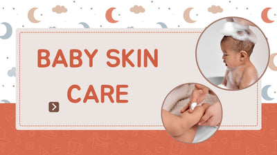 A Gentle Guide to Crafting the Perfect Baby Skincare Routine